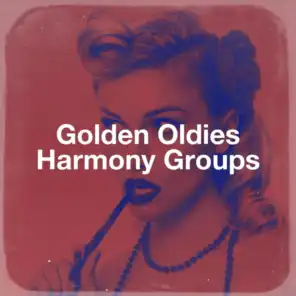 Golden Oldies Harmony Groups