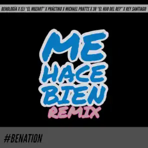 Me Hace Bien (feat. Eli el Mozart, Práctiko, Michael Pratts, 3R & Rey Santiago) (Remix)