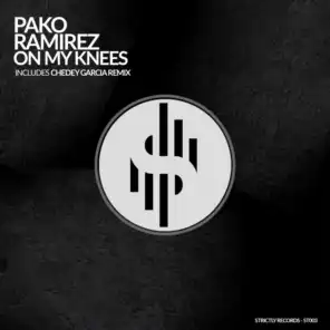 On my knees (Chedey Garcia Remix)