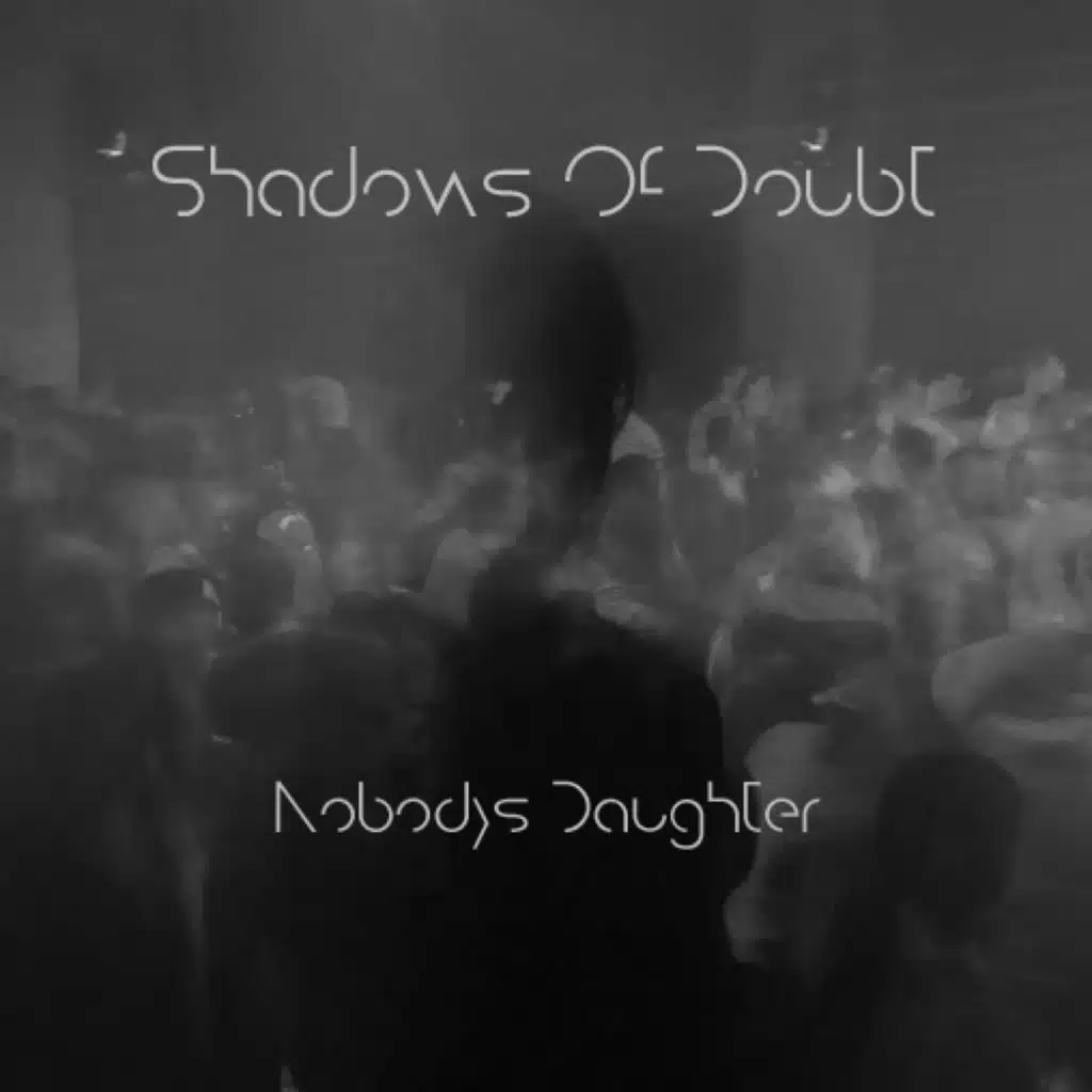 Shadows of Doubts