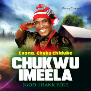 Chukwu Imeela (God Thank You)