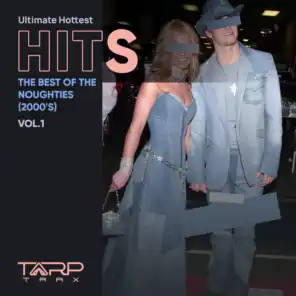 Ultimate Hottest Hits, Vol. 1 (Best of the Noughties 2000-2009)