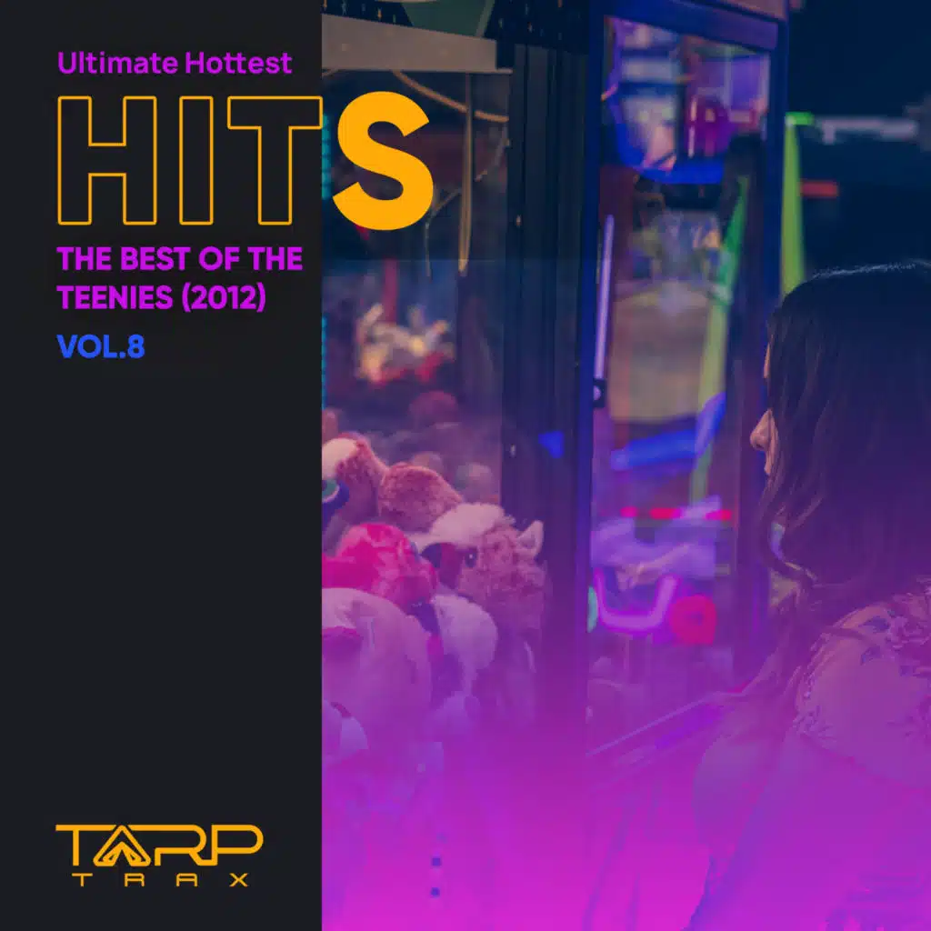Ultimate Hottest Hits 2012, Vol. 8 (The Best of the Teenies)