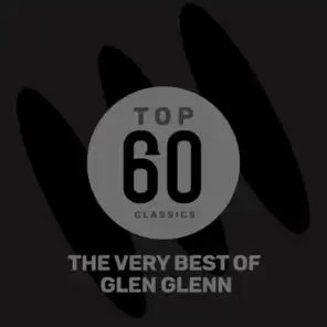 Top 60 Classics - The Very Best of Glen Glenn