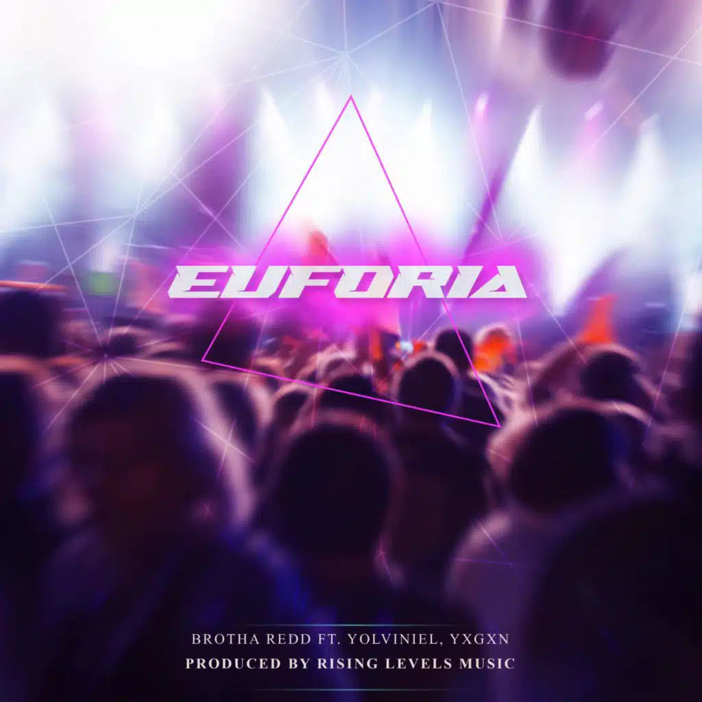 Euforia (feat. Brotha Redd, Yolviniel & Yxgxn)