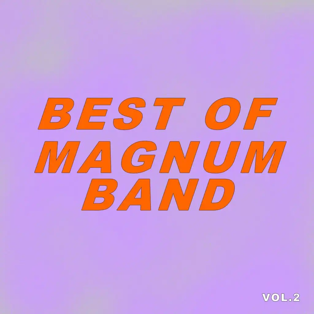 Best Of Magnum Band (Vol.2)