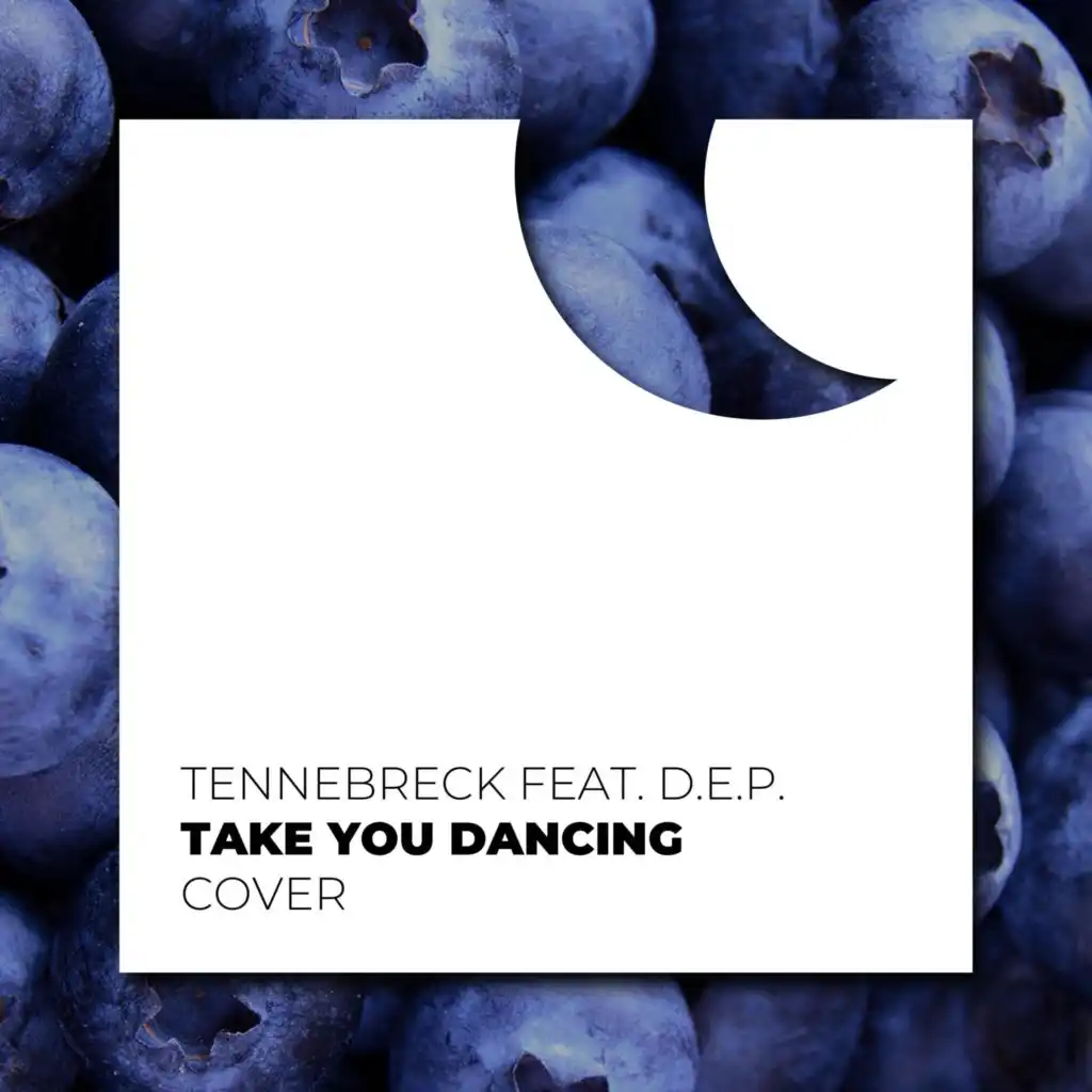 Take You Dancing (feat. D.E.P.)