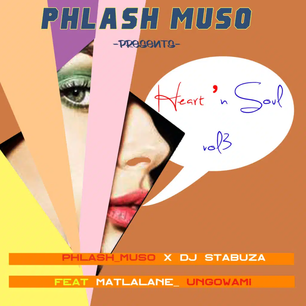 HEART&SOUL, VOL. 3 (feat. DJ STABUZA & MATLALANE_UNGOWAMI)