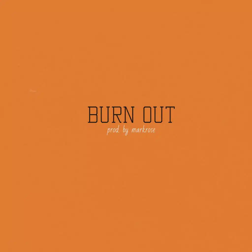 Burn Out