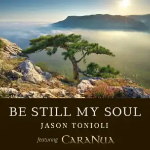 Be Still My Soul (Celtic Vocals) [feat. Caranua, Lynn Hilary, Alex Sharpe & Edele Murphy]