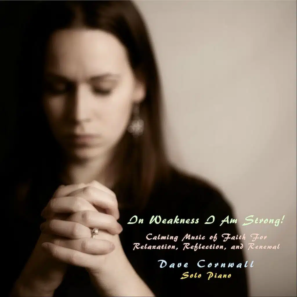 In Weakness I Am Strong