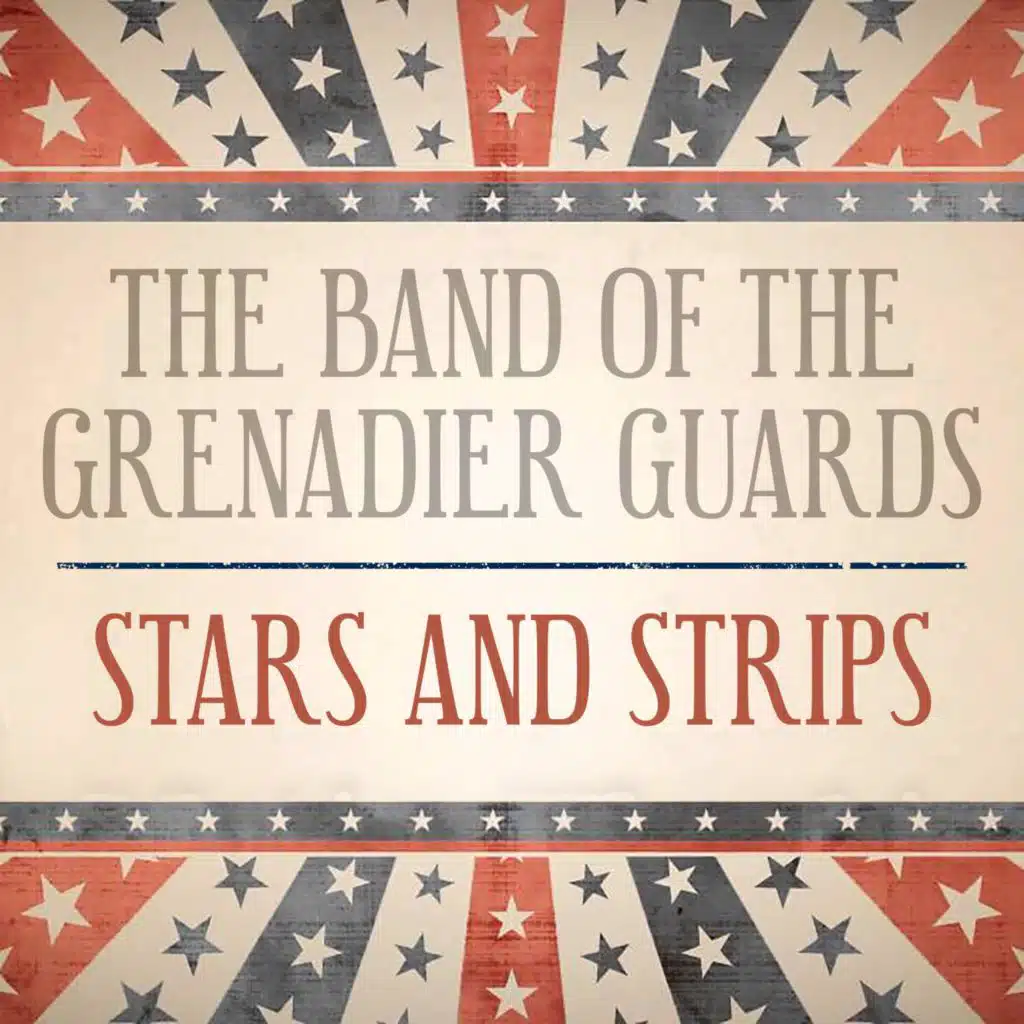 The Band Of The Grenadier Guards