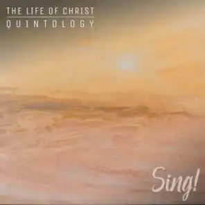 Heaven - Sing! The Life Of Christ Quintology