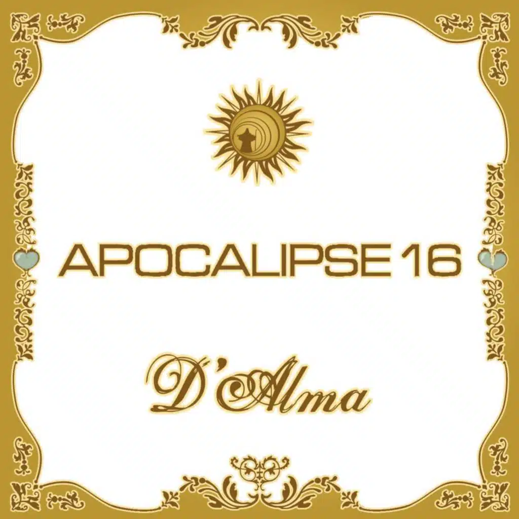 Apocalipse 16 - D'Alma
