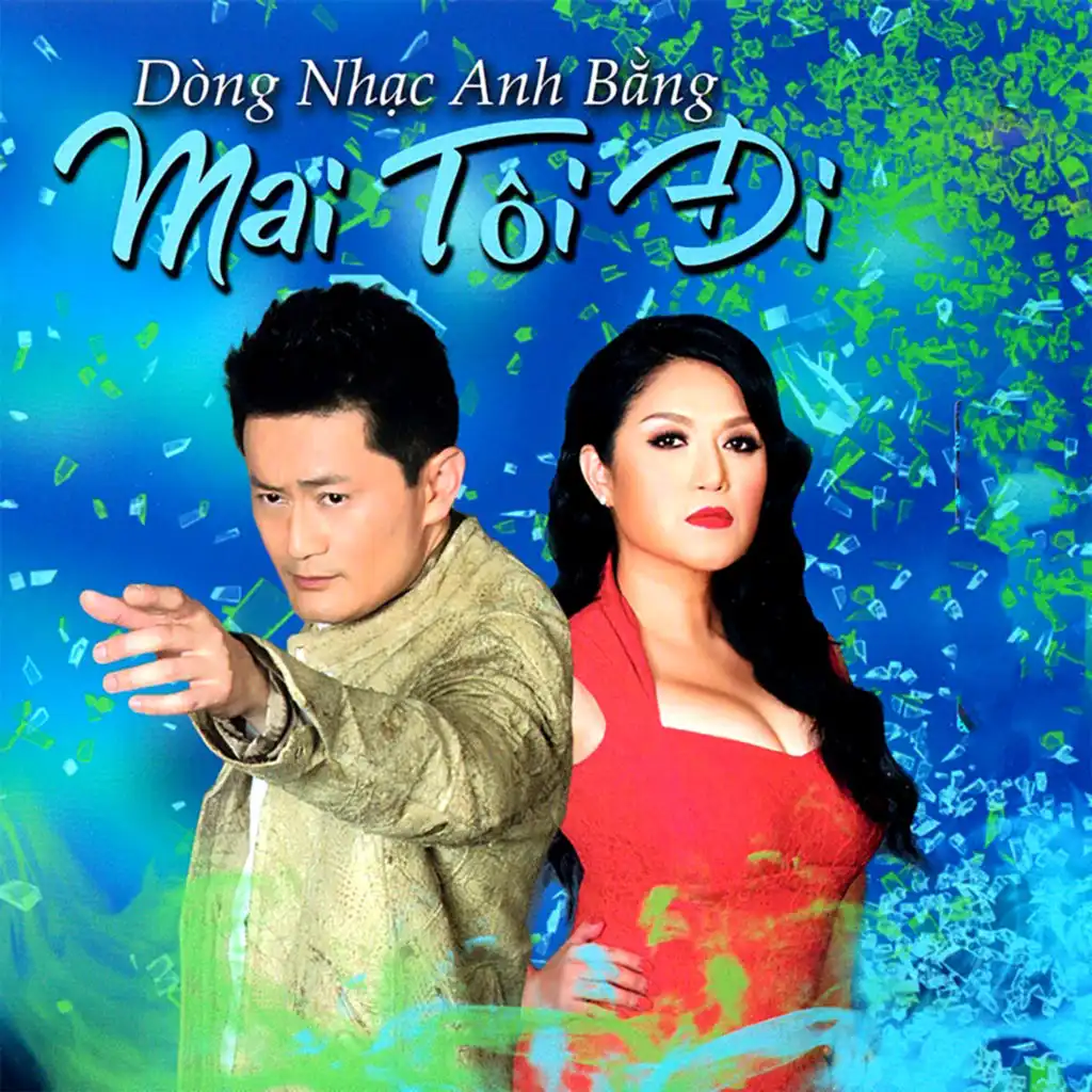 Dòng Nhạc Anh Bằng (Mai Tôi Đi)