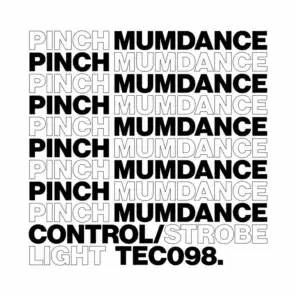 Pinch / Mumdance