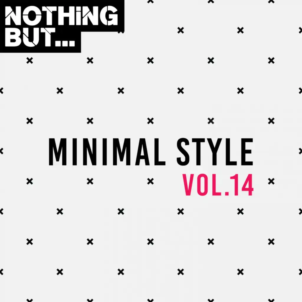 Nothing But... Minimal Style, Vol. 14