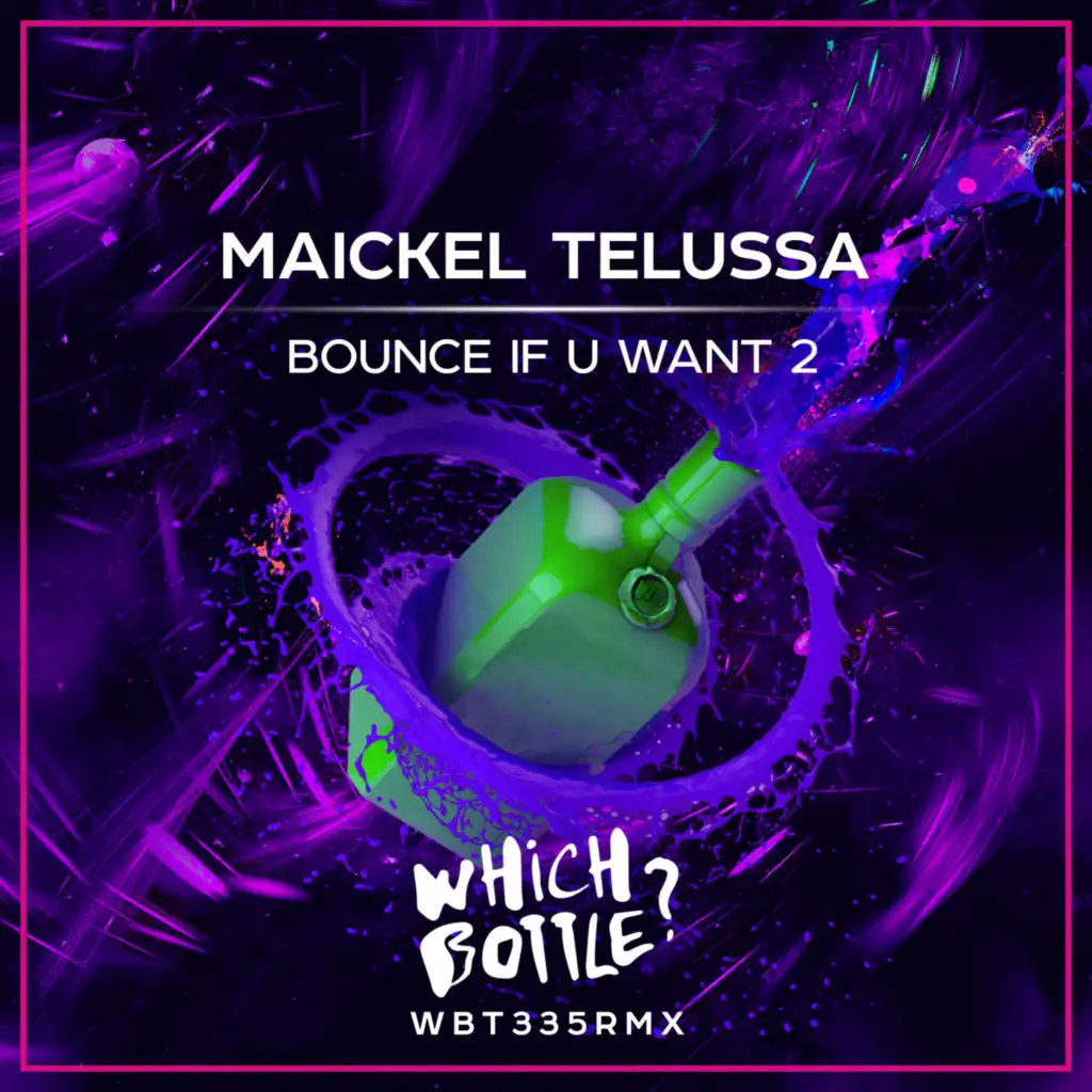 Bounce If U Want 2 (Radio Edit)