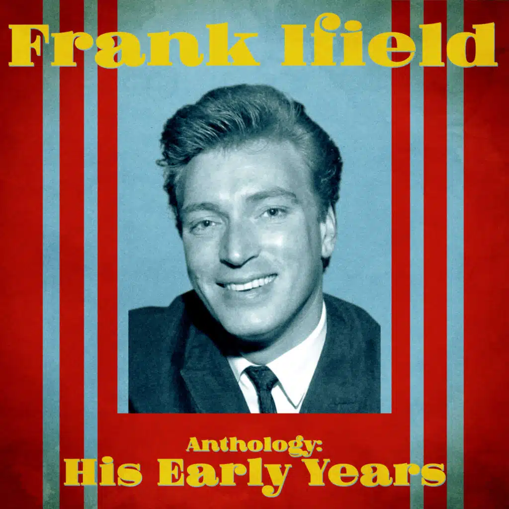 Anthology: His Early Years (Remastered)