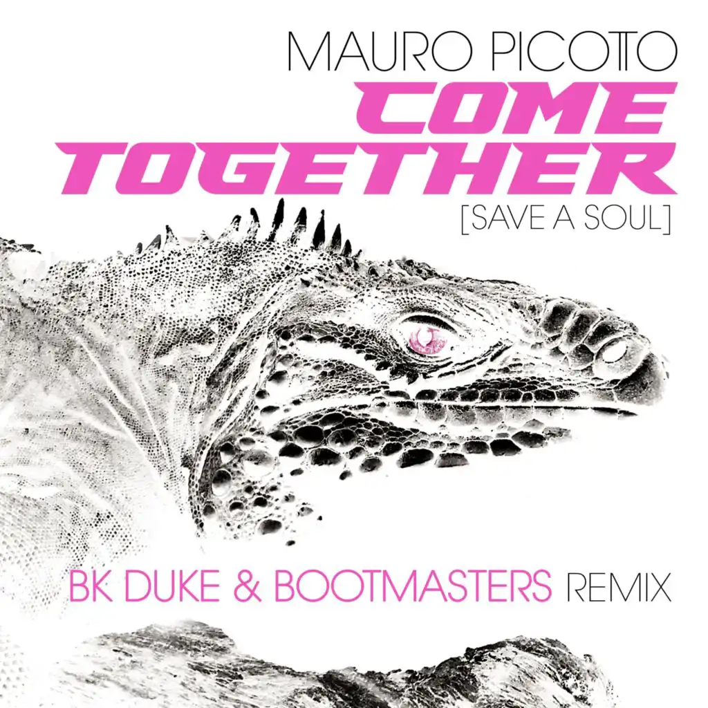 Come Together (Save A Soul) (BK Duke & Bootmasters Original Mix)