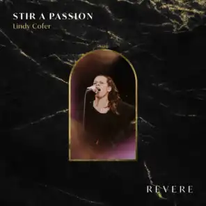 Stir A Passion [Live]