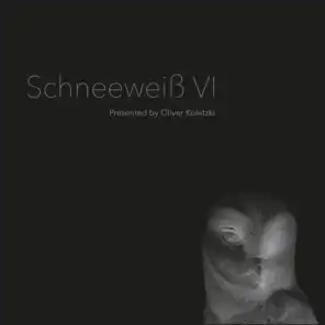 Schneeweiss VI: Presented by Oliver Koletzki