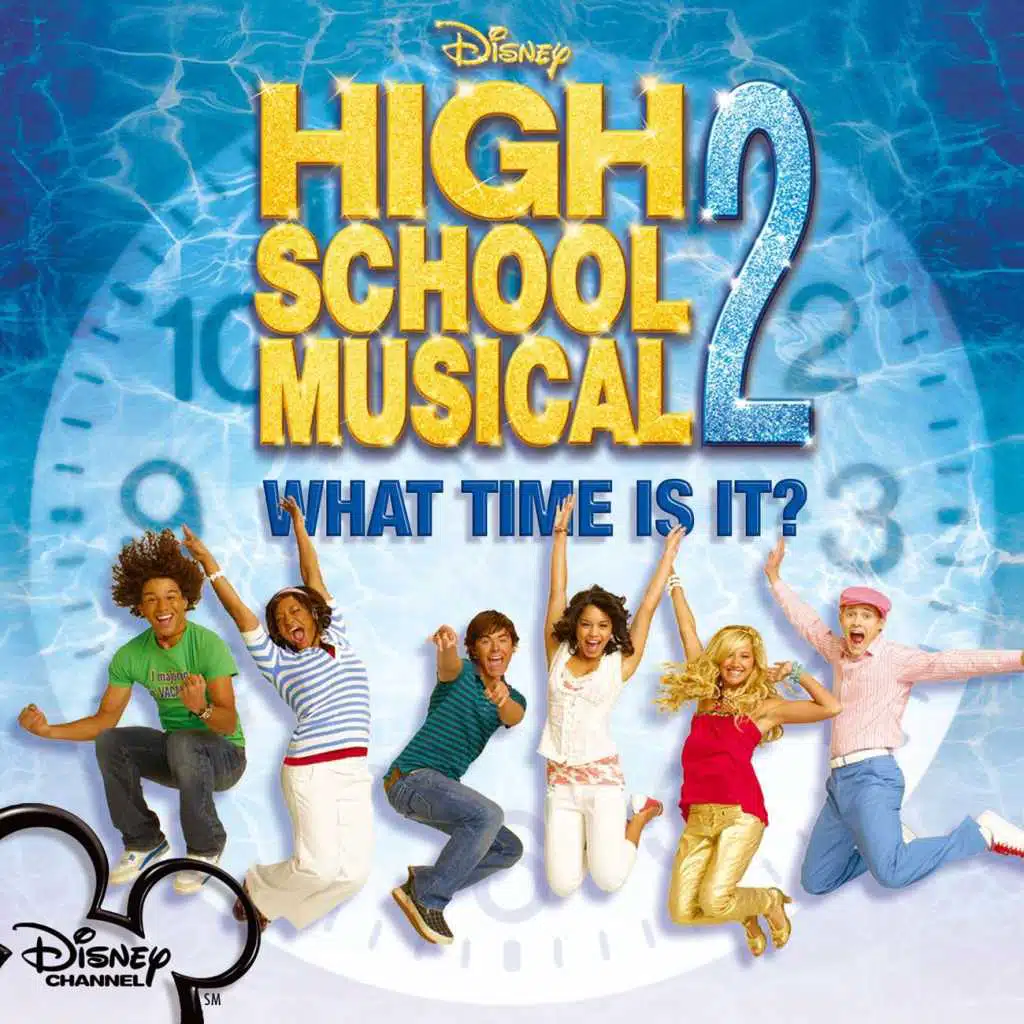 What Time Is It (From "High School Musical 2"/Soundtrack Version)