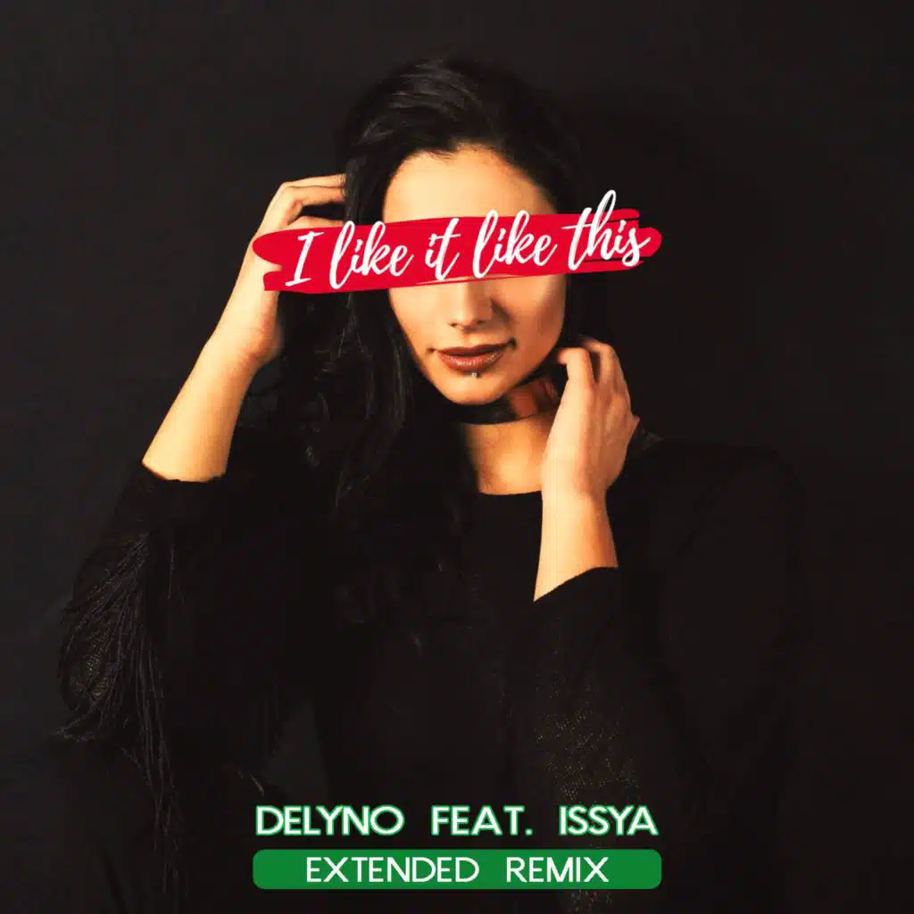 I Like It Like This (feat. Issya)