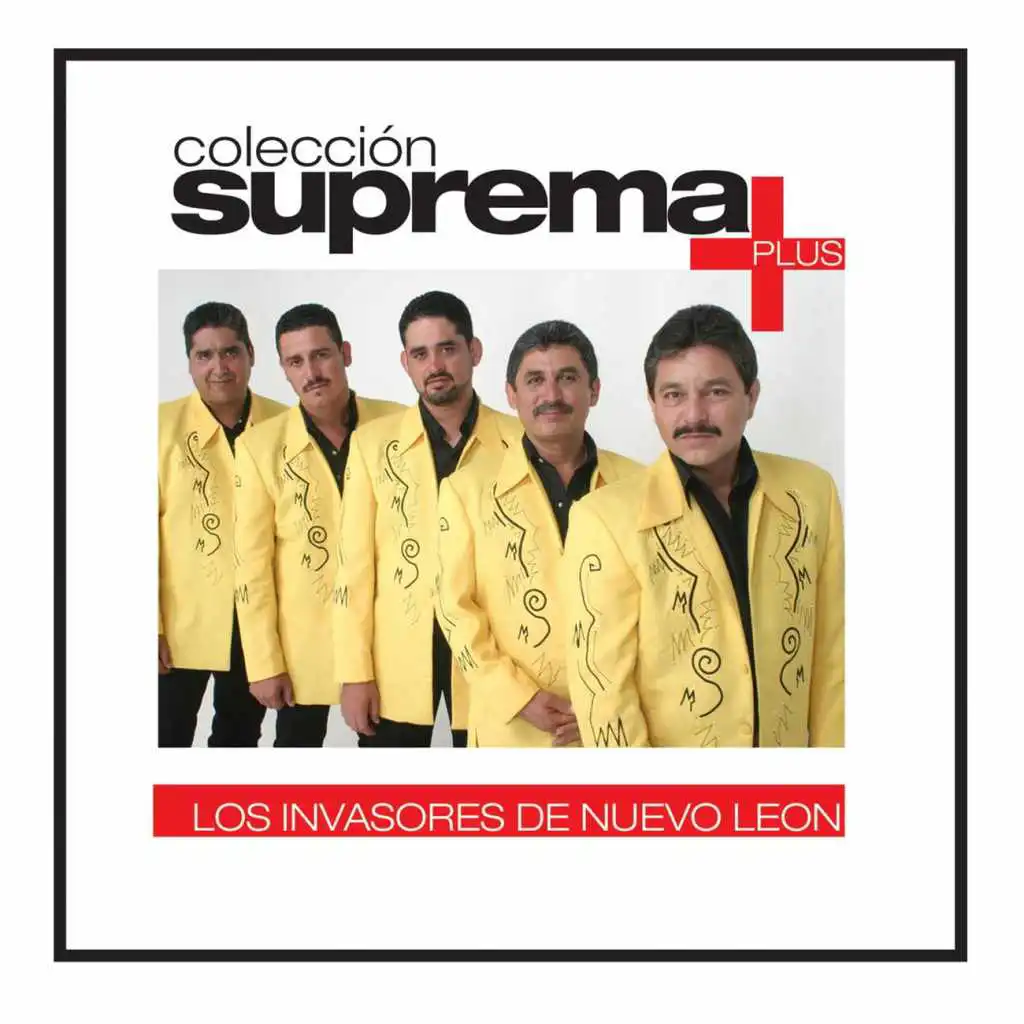 Colección suprema Plus - Los Invasores De Nuevo León