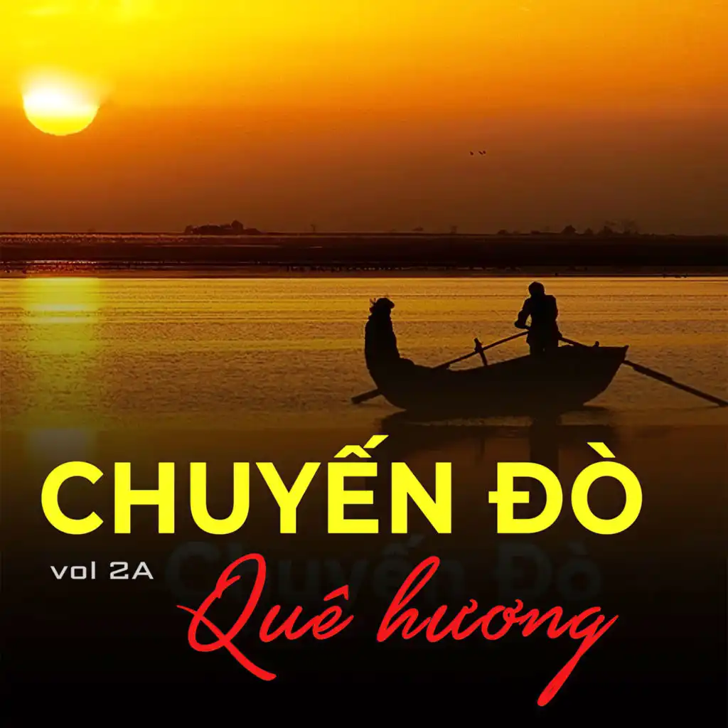 Chuyến đò quê hương Vol 2A