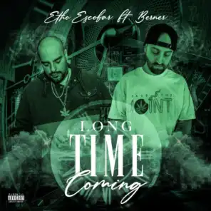 Long Time Coming (feat. Berner)