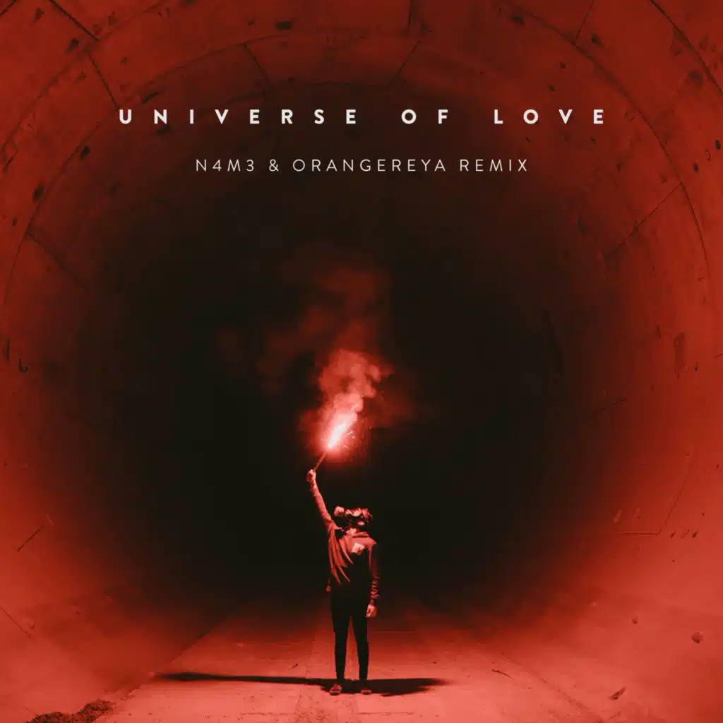 Universe of Love (N4M3 & Orangereya Remix)