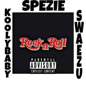 Rock N Roll (feat. KoolyBaby & Swaezu)
