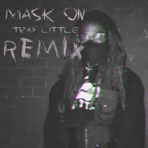 Mask On (Alex Kade Remix)