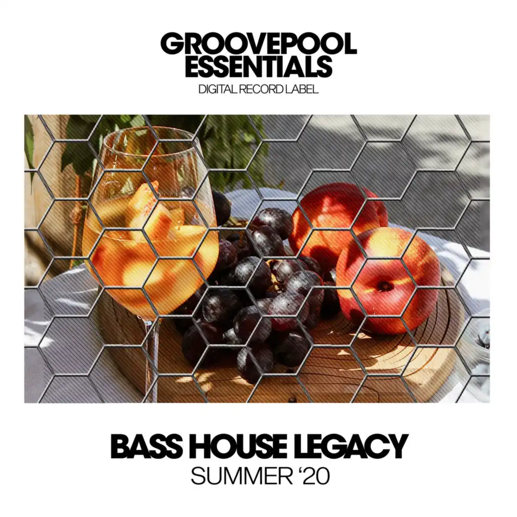 Bass House Legacy (Summer '20)