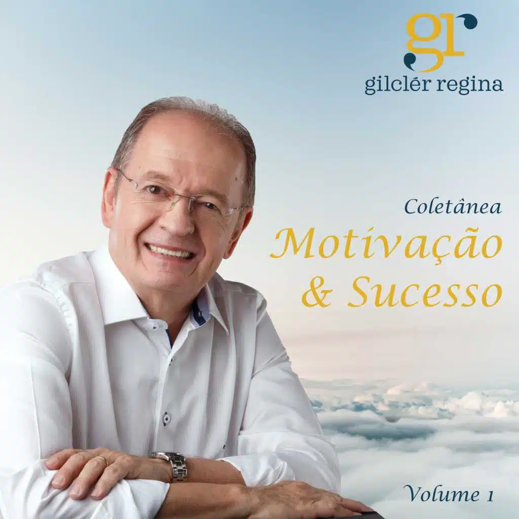 Coletânea Motivação & Sucesso, Vol. 1
