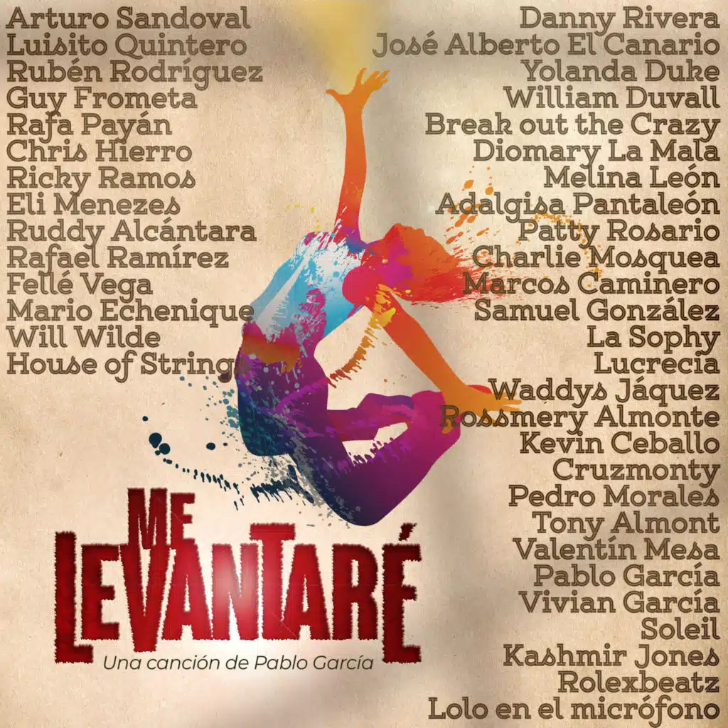 Me Levantaré (feat. Danny Rivera, Yolanda Duke, William Duvall, Break Out The Crazy, Diomary La Mala, Melina León, Adalgisa Pantaleon, Patty Rosario, Charlie Mosquea, Marcos Caminero, Samuel Gonzalez, Sophy, Lucrecia, Waddys Jáquez, Kevin Ceballo, Cruzmonty, Pedro Morales, Tony Almont, Valentin Mesa