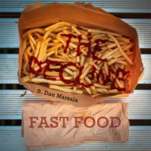 Fast Food (feat. Dan Marsala)