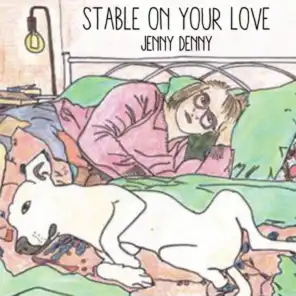Stable On Your Love