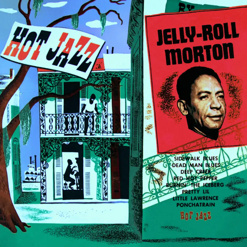 Sidewalk Blues (feat. Jelly Roll Morton And His Red Hot Peppers)