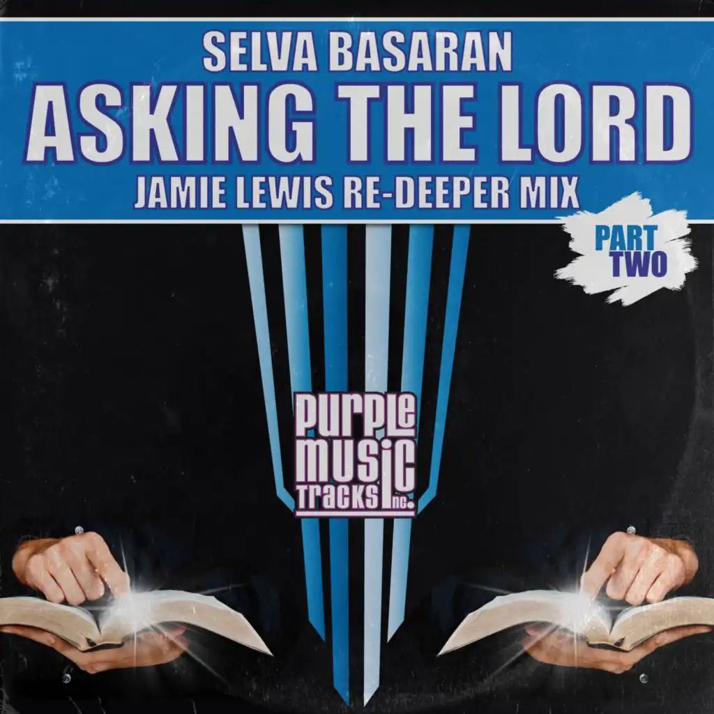 Asking the Lord (Jamie Lewis Re-Deeper Mix)