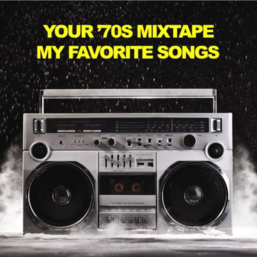 Your '70s Mixtape: My Favorite Songs