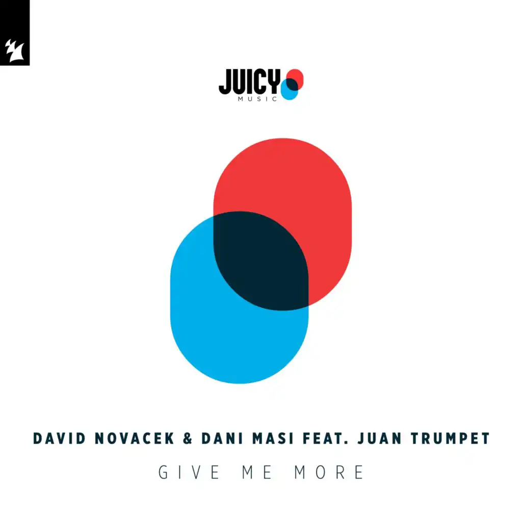 Give Me More (feat. Juan Trumpet)