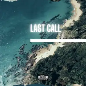 Last Call (feat. Shanii22)