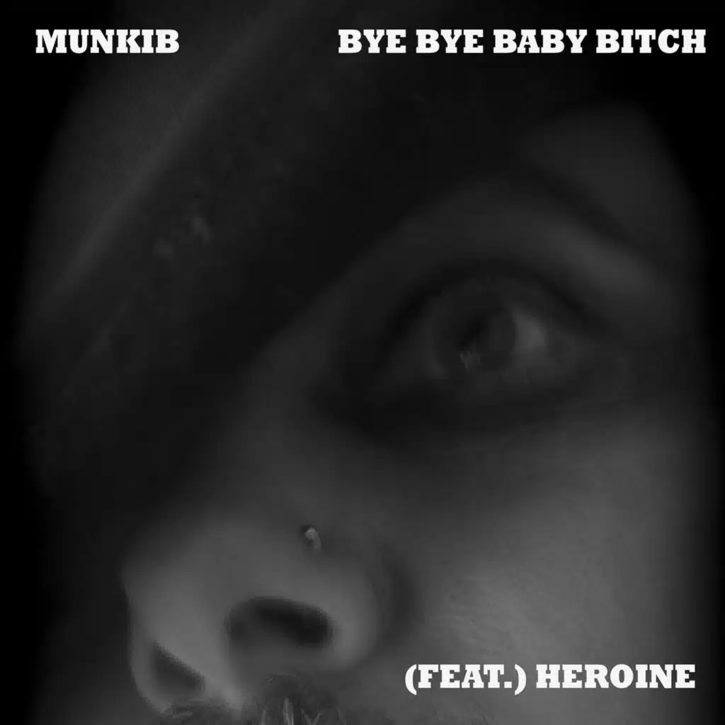 Bye Bye Baby Bitch