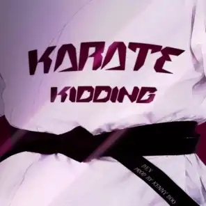 Karate Kidding Freestyle
