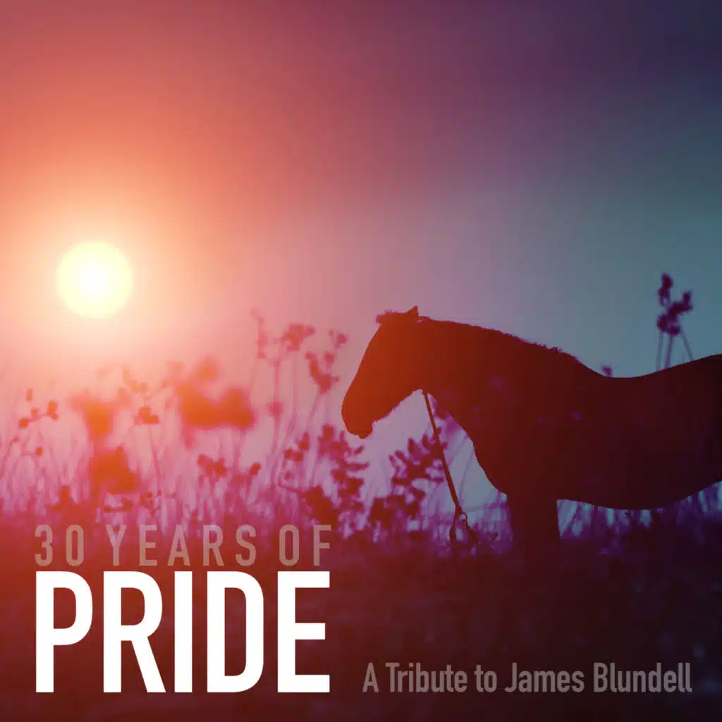 30 Years of Pride - A Tribute to James Blundell