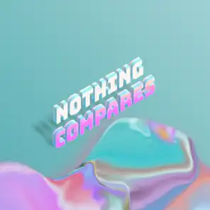 Nothing Compares