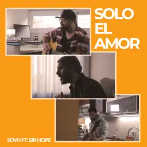 Solo el Amor (feat. Sir Hope)
