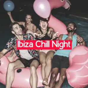 Ibiza Chill Night – Amazing Mix of Electro Relaxing Vibes, Summer Holiday, Night Chill Music